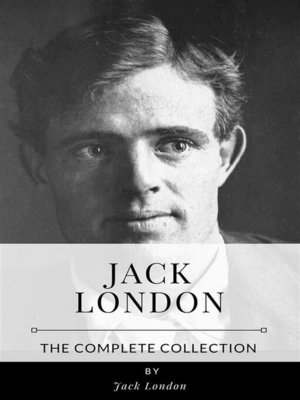 cover image of Jack London &#8211; the Complete Collection